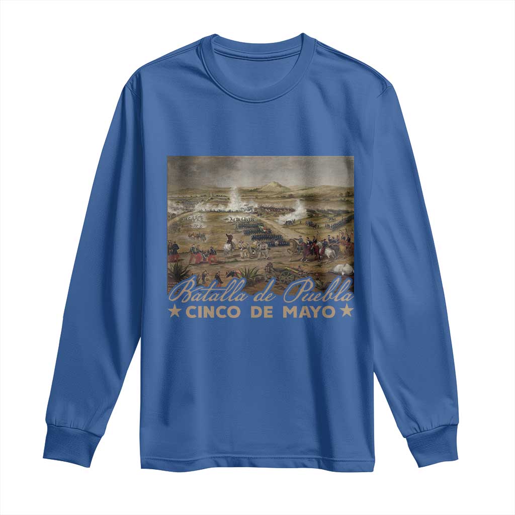 History Of Cinco De Mayo Batalla De Puebla Mexico Long Sleeve Shirt