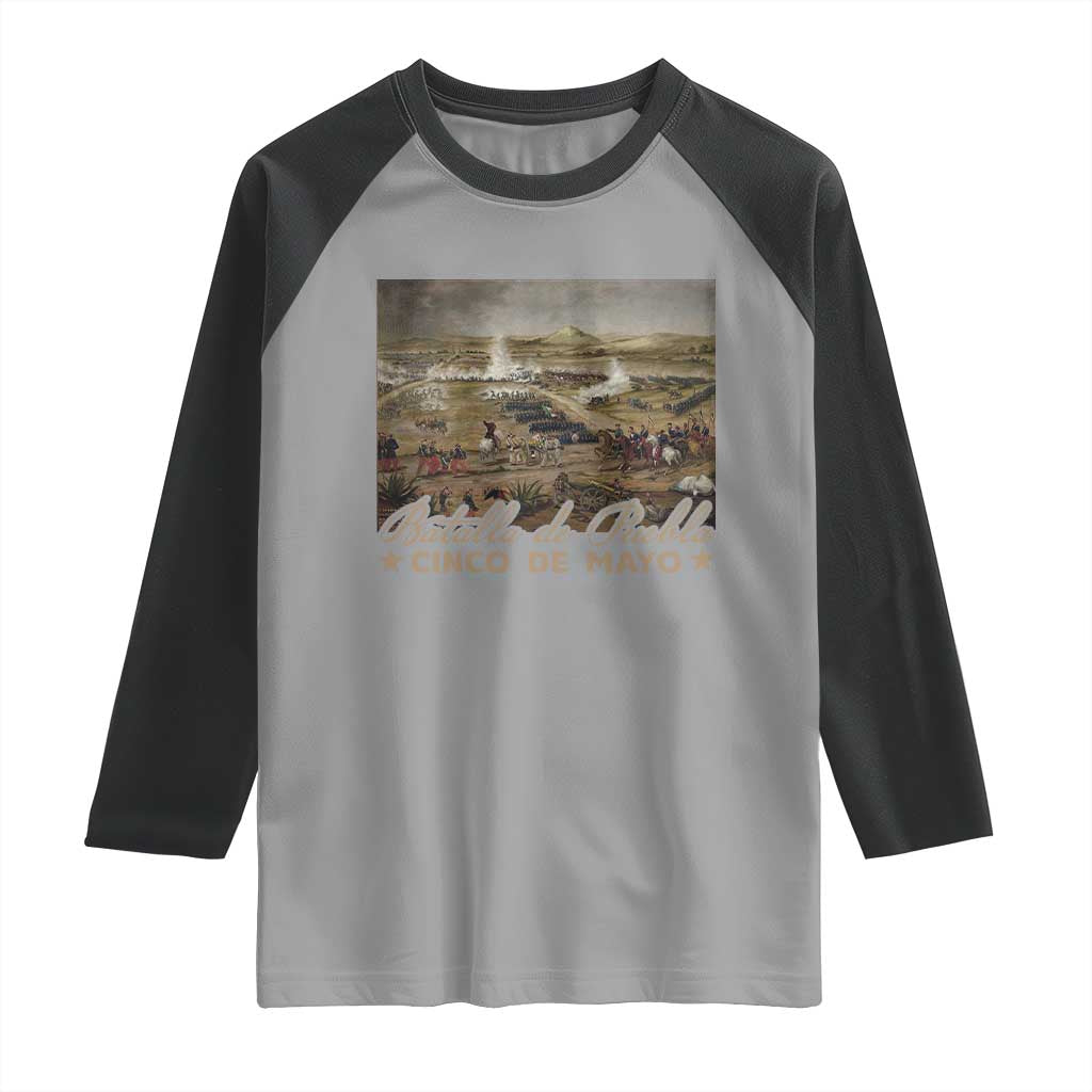 History Of Cinco De Mayo Batalla De Puebla Mexico Raglan Shirt