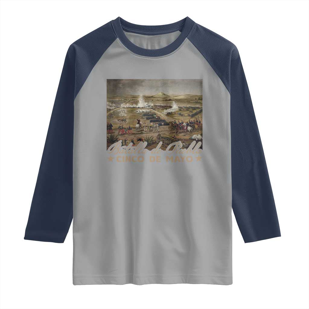 History Of Cinco De Mayo Batalla De Puebla Mexico Raglan Shirt