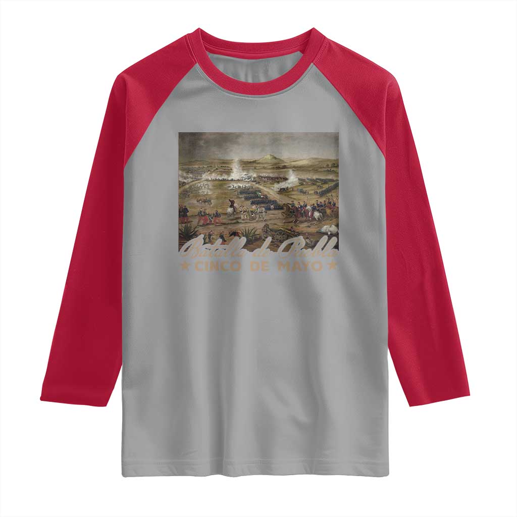 History Of Cinco De Mayo Batalla De Puebla Mexico Raglan Shirt