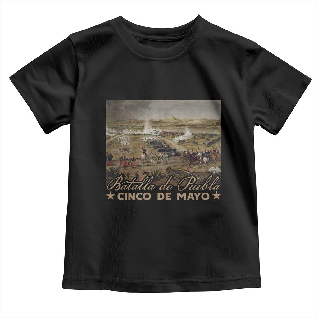 History Of Cinco De Mayo Batalla De Puebla Mexico Toddler T Shirt