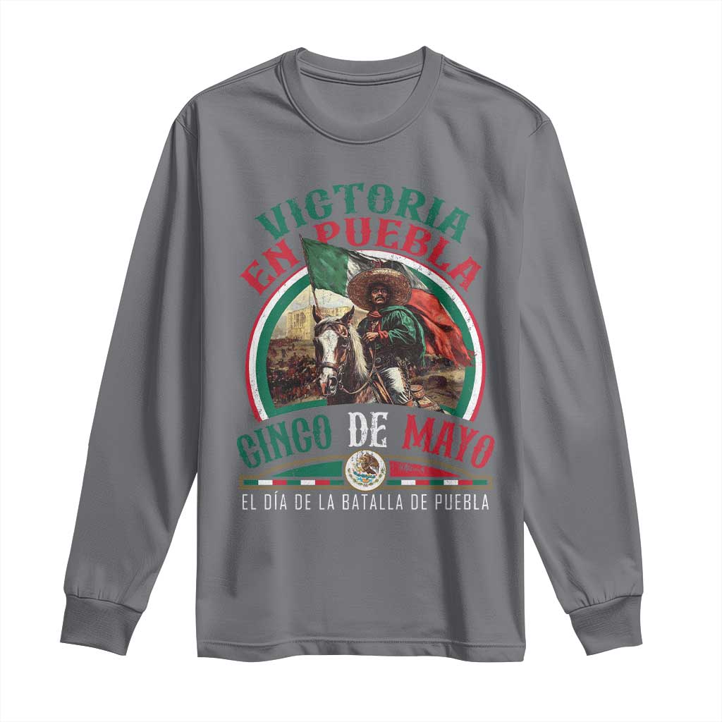 Victoria En Puebla Cinco De Mayo Long Sleeve Shirt Battle of Puebla History Of Mexico