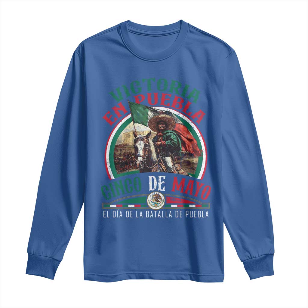 Victoria En Puebla Cinco De Mayo Long Sleeve Shirt Battle of Puebla History Of Mexico