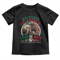 Victoria En Puebla Cinco De Mayo Toddler T Shirt Battle of Puebla History Of Mexico