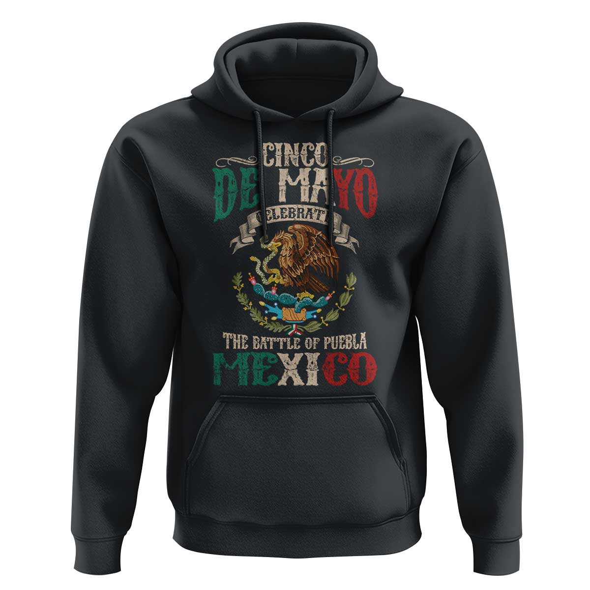 Cinco De Mayo Celebrate The Battle Of Puebla Mexico Hoodie Vintage Mexican Flag