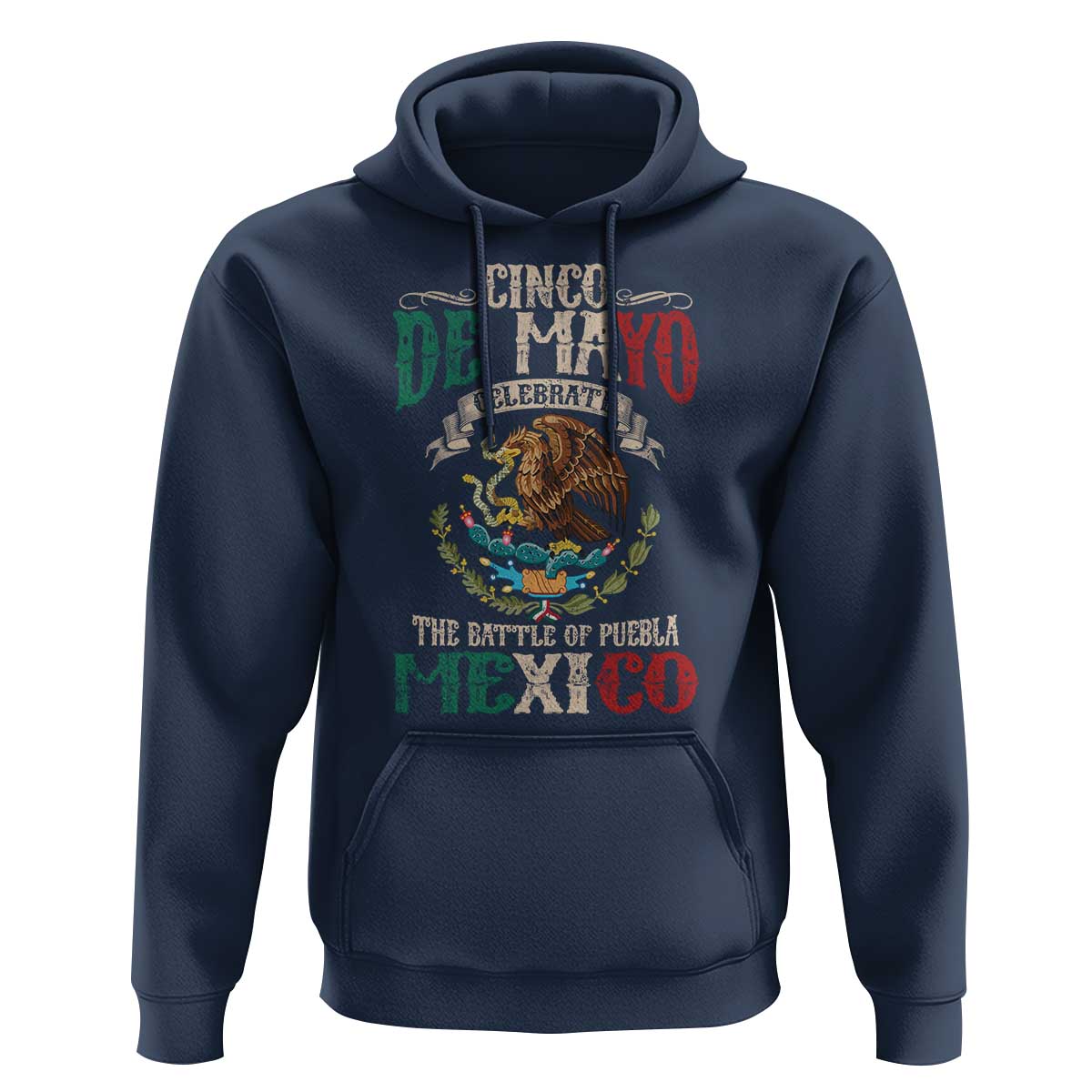 Cinco De Mayo Celebrate The Battle Of Puebla Mexico Hoodie Vintage Mexican Flag