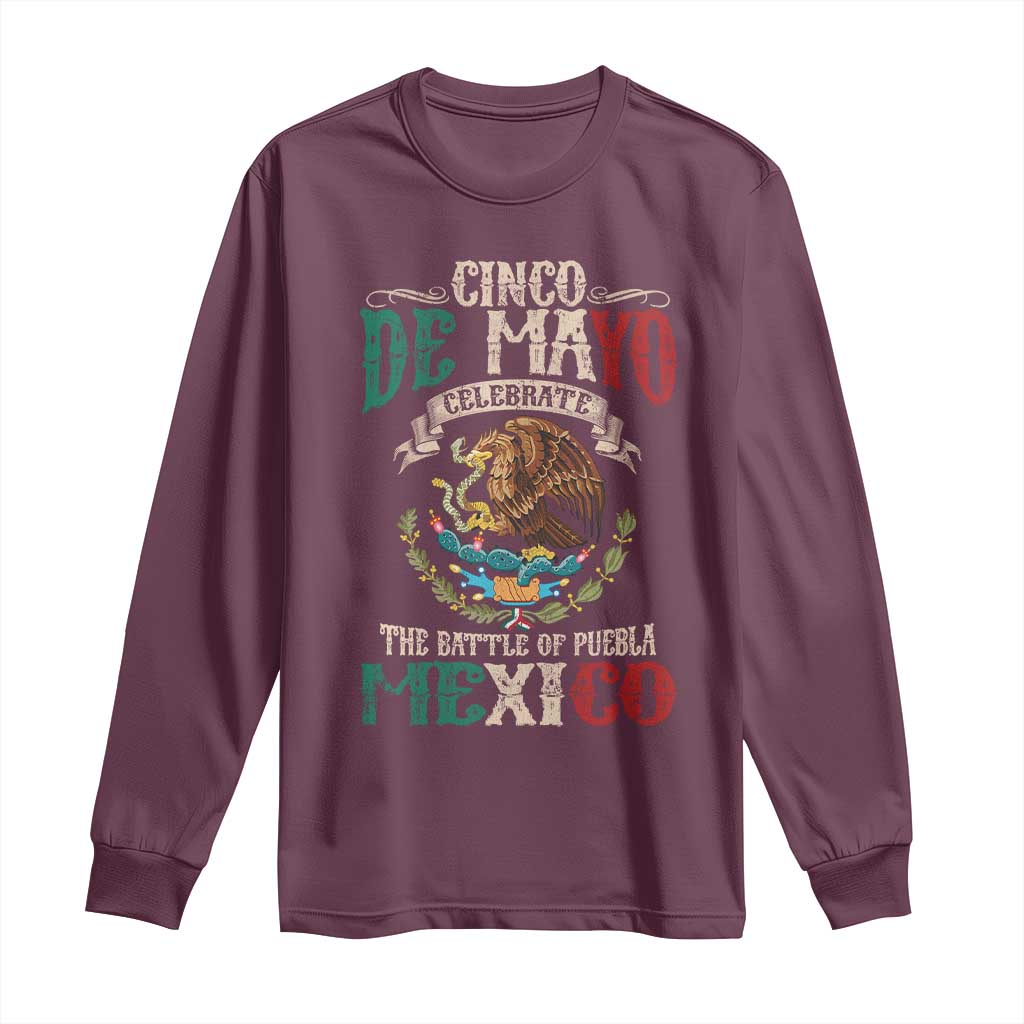 Cinco De Mayo Celebrate The Battle Of Puebla Mexico Long Sleeve Shirt Vintage Mexican Flag