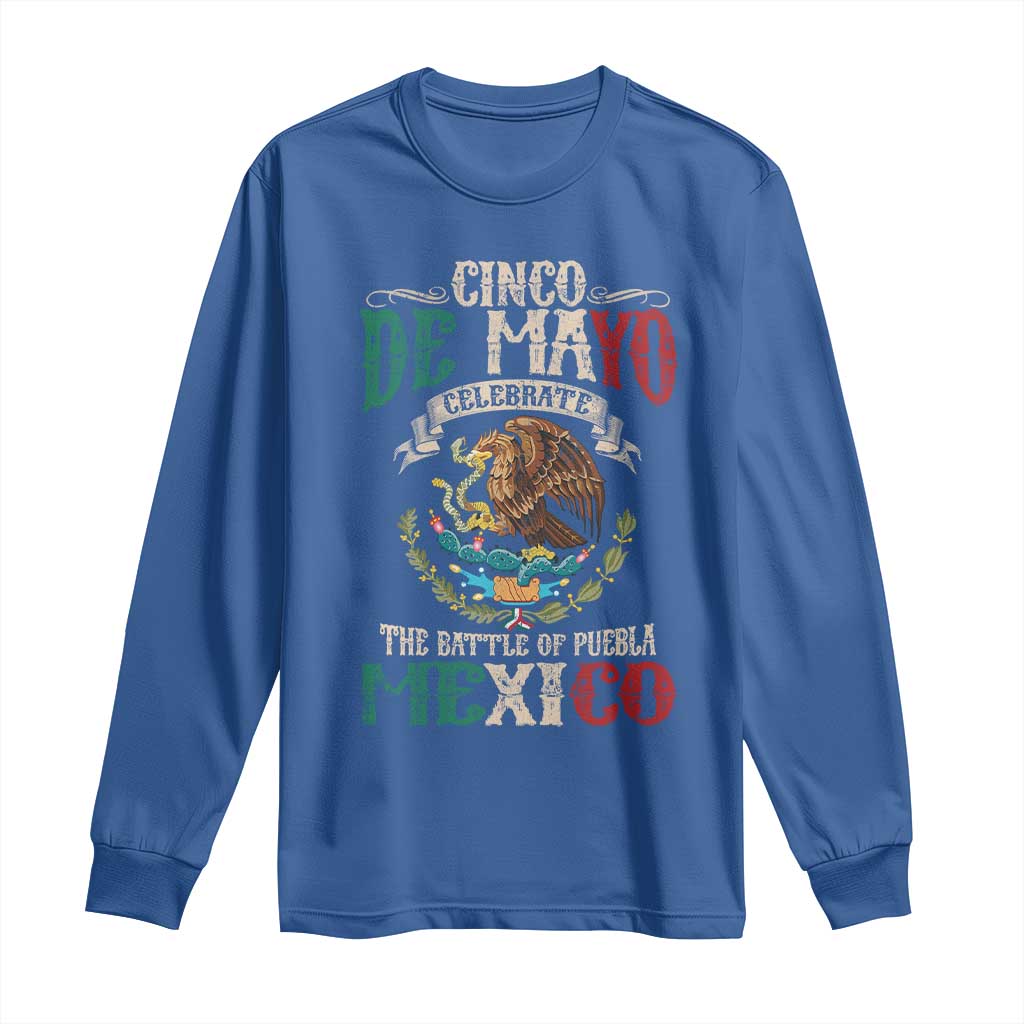Cinco De Mayo Celebrate The Battle Of Puebla Mexico Long Sleeve Shirt Vintage Mexican Flag