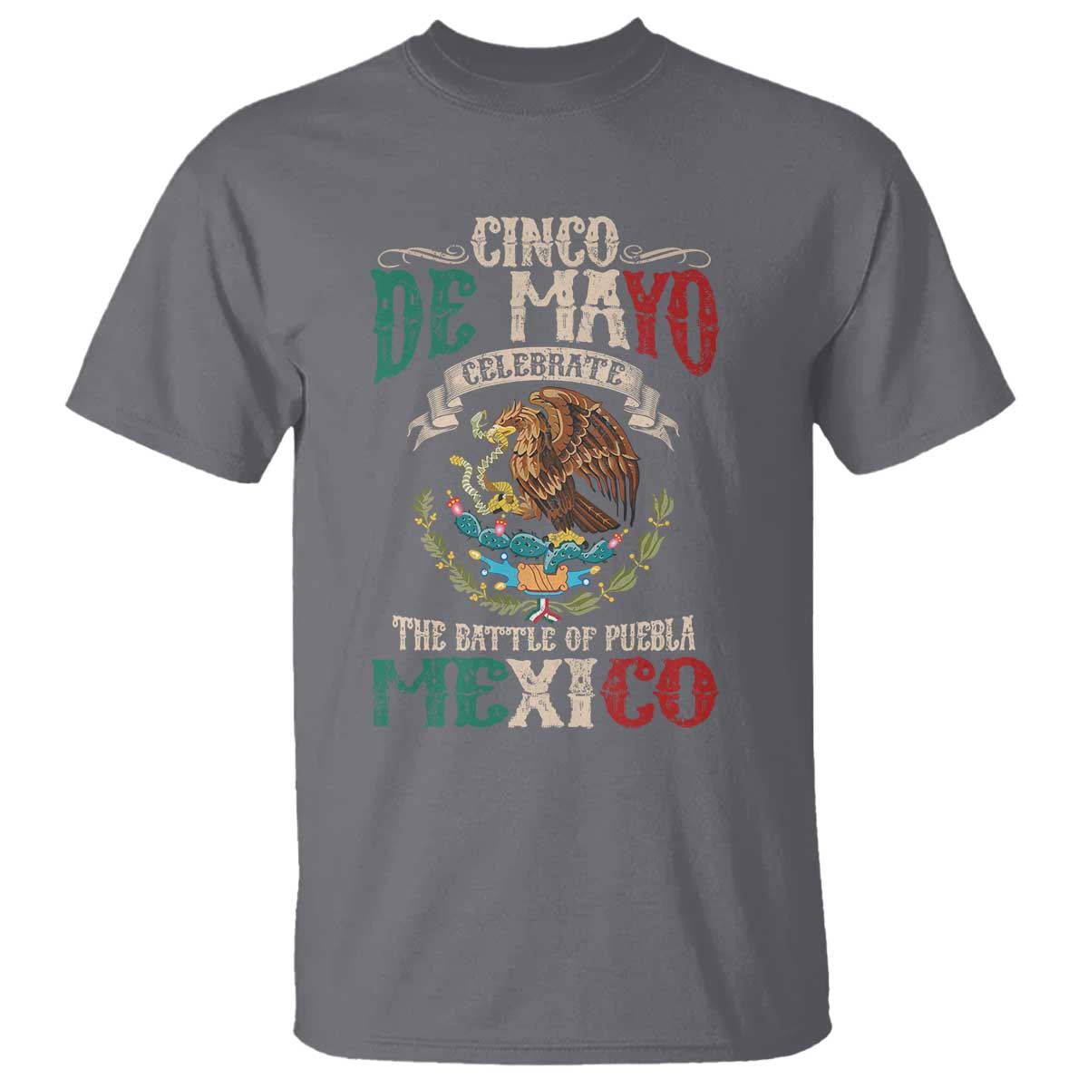 Cinco De Mayo Celebrate The Battle Of Puebla Mexico T Shirt Vintage Mexican Flag