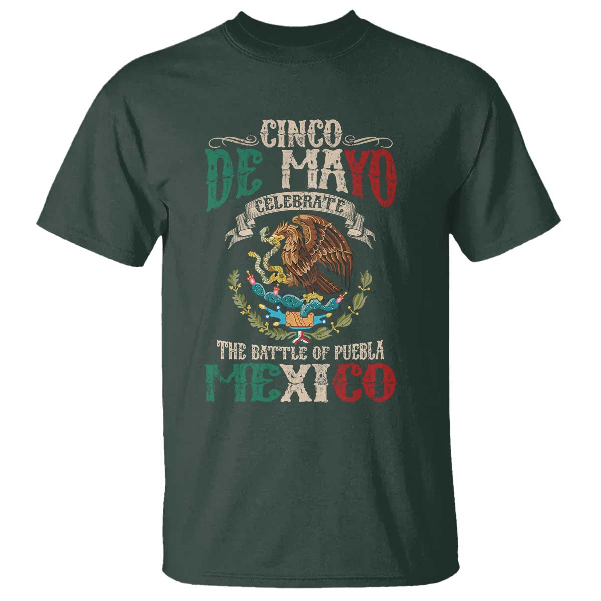 Cinco De Mayo Celebrate The Battle Of Puebla Mexico T Shirt Vintage Mexican Flag