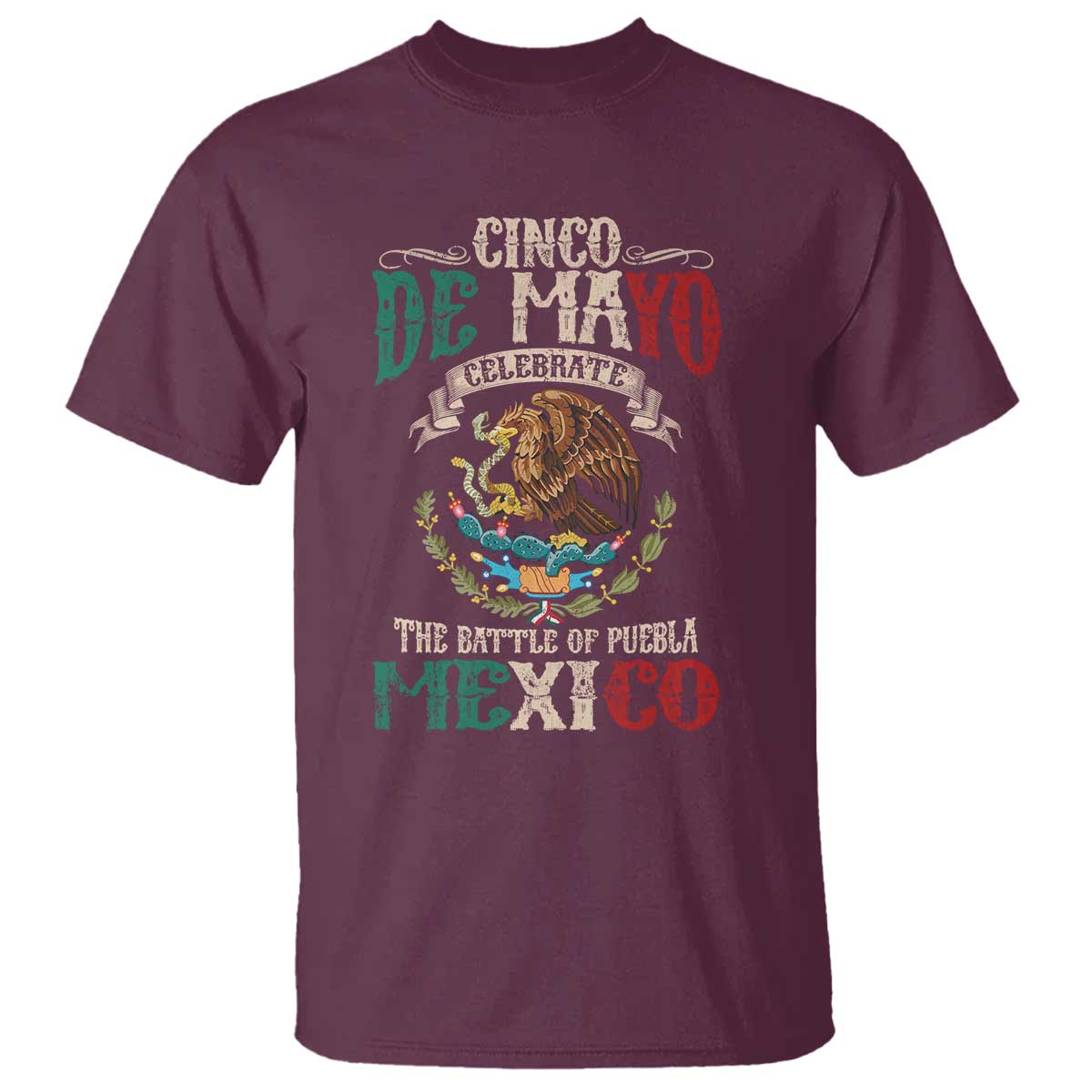 Cinco De Mayo Celebrate The Battle Of Puebla Mexico T Shirt Vintage Mexican Flag