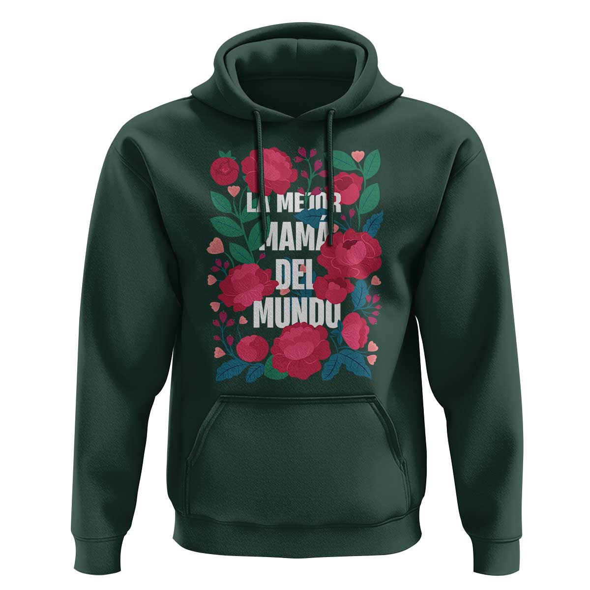 Spanish Latina Mom Hoodie La Mejor Mama Del Mundo Mother's Day Flowers