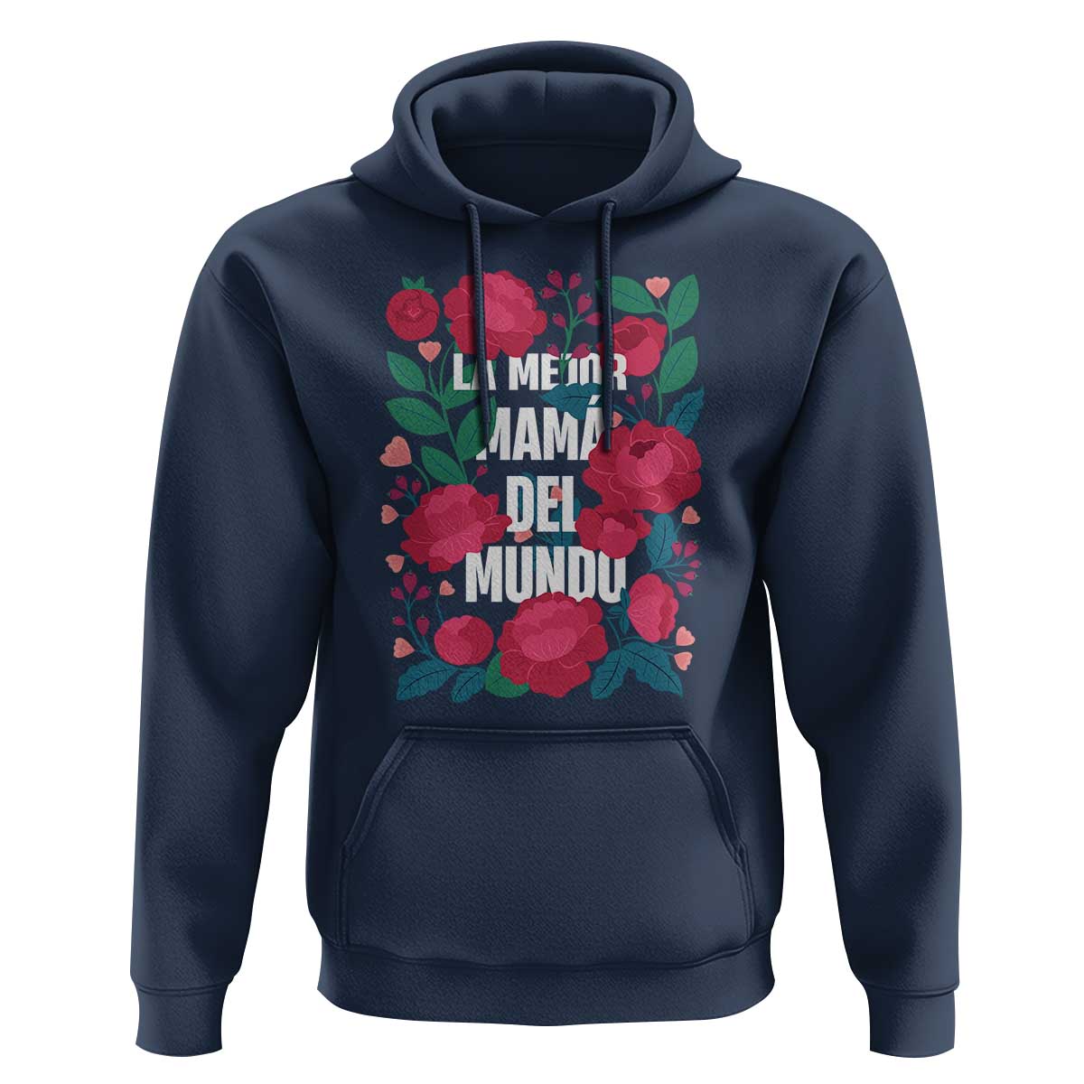 Spanish Latina Mom Hoodie La Mejor Mama Del Mundo Mother's Day Flowers