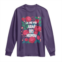 Spanish Latina Mom Long Sleeve Shirt La Mejor Mama Del Mundo Mother's Day Flowers