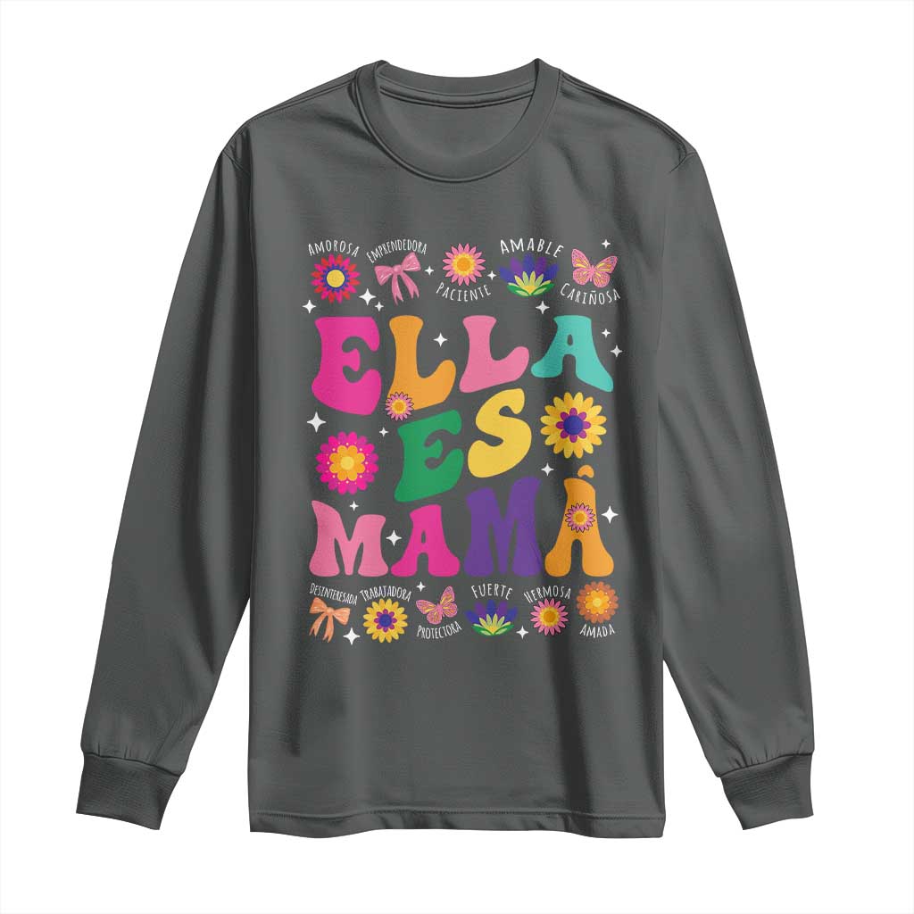 Funny Spanish Mom Long Sleeve Shirt Ella Es Mama Latina Mother's Day