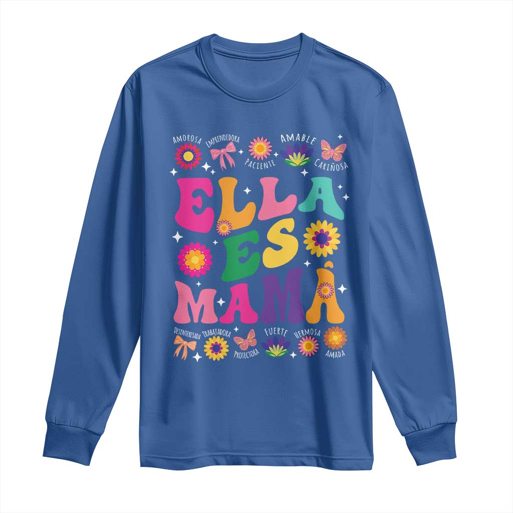 Funny Spanish Mom Long Sleeve Shirt Ella Es Mama Latina Mother's Day