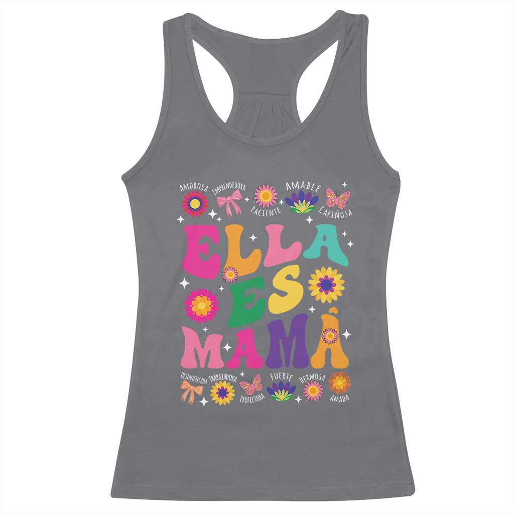 Funny Spanish Mom Racerback Tank Top Ella Es Mama Latina Mother's Day
