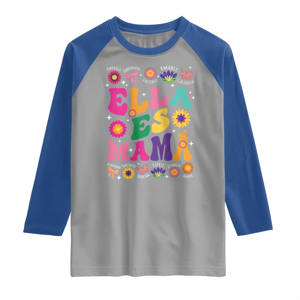 Funny Spanish Mom Raglan Shirt Ella Es Mama Latina Mother's Day