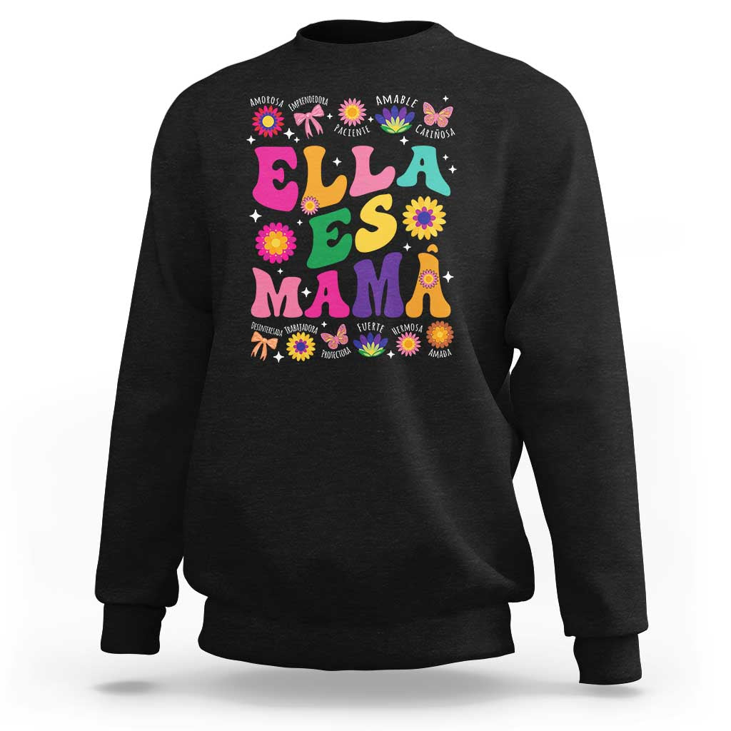 Funny Spanish Mom Sweatshirt Ella Es Mama Latina Mother's Day