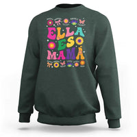 Funny Spanish Mom Sweatshirt Ella Es Mama Latina Mother's Day