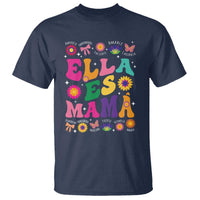 Funny Spanish Mom T Shirt Ella Es Mama Latina Mother's Day