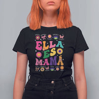 Funny Spanish Mom T Shirt For Women Ella Es Mama Latina Mother's Day