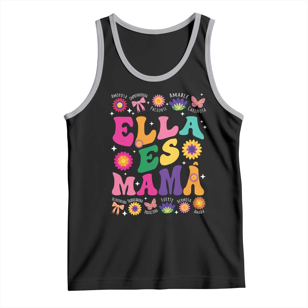 Funny Spanish Mom Tank Top Ella Es Mama Latina Mother's Day