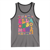Funny Spanish Mom Tank Top Ella Es Mama Latina Mother's Day