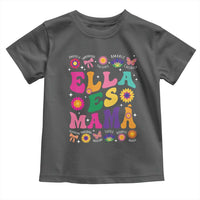 Funny Spanish Mom Toddler T Shirt Ella Es Mama Latina Mother's Day