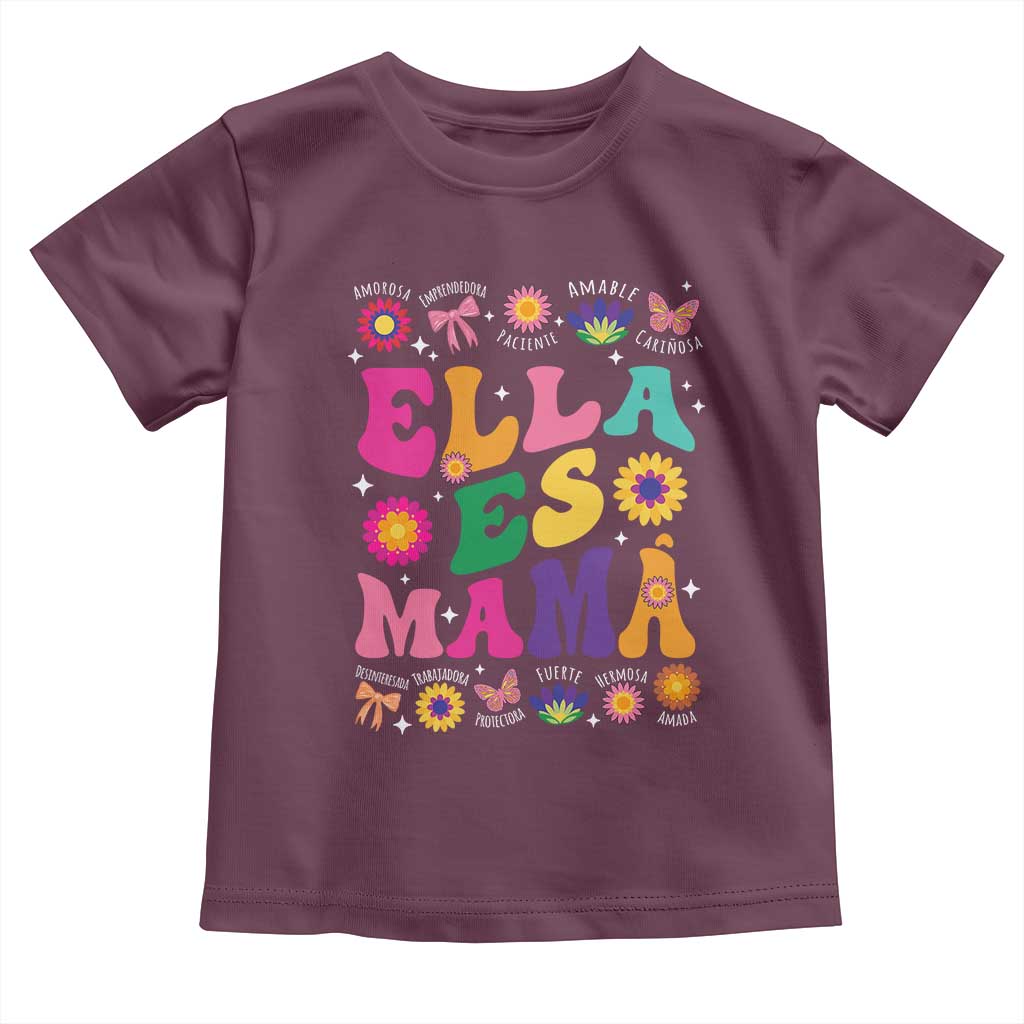 Funny Spanish Mom Toddler T Shirt Ella Es Mama Latina Mother's Day