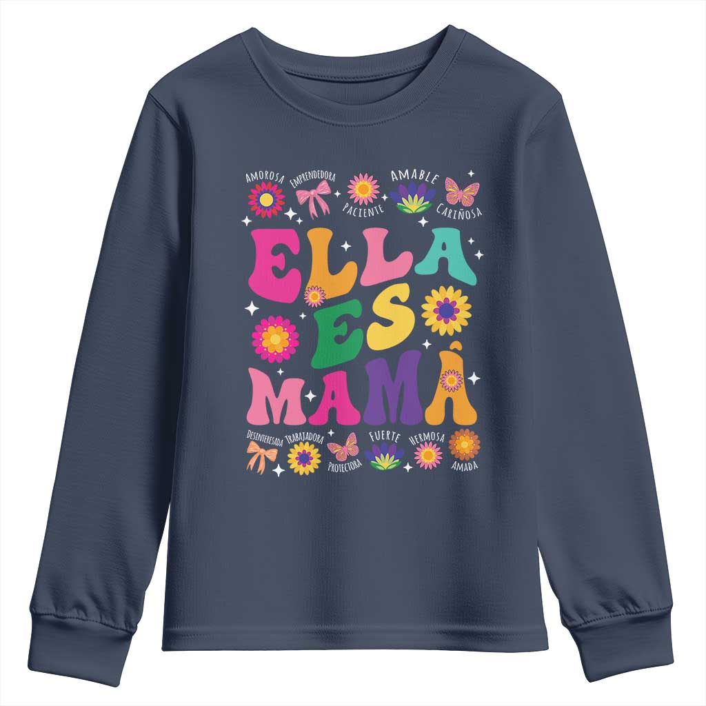 Funny Spanish Mom Youth Sweatshirt Ella Es Mama Latina Mother's Day