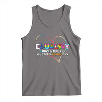 Equality Hurts No One You Stupid Orange Fuck Tank Top