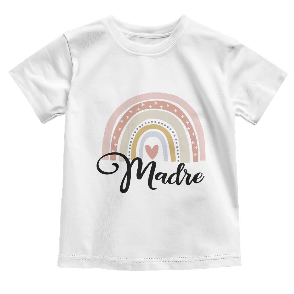 Funny Spanish Latina Mom Madre Toddler T Shirt Cute Rainbow