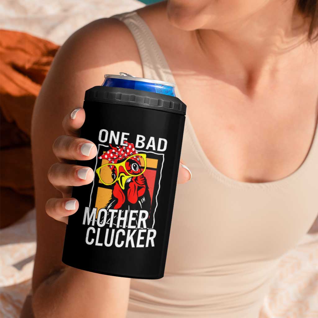 Funny One Bad Mother Clucker 4 in 1 Can Cooler Tumbler Chicken Hen Mother's Day