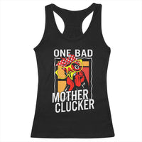 Funny One Bad Mother Clucker Racerback Tank Top Chicken Hen Mother's Day