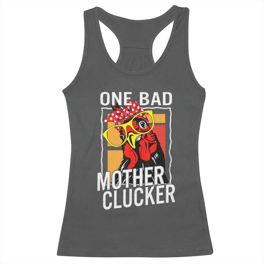 Funny One Bad Mother Clucker Racerback Tank Top Chicken Hen Mother's Day