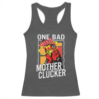 Funny One Bad Mother Clucker Racerback Tank Top Chicken Hen Mother's Day