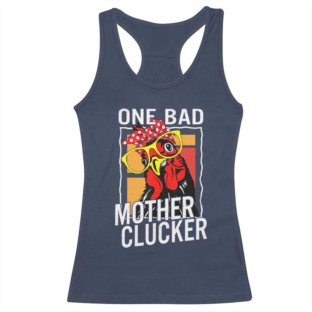 Funny One Bad Mother Clucker Racerback Tank Top Chicken Hen Mother's Day