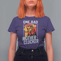 Funny One Bad Mother Clucker T Shirt For Women Chicken Hen Mother's Day