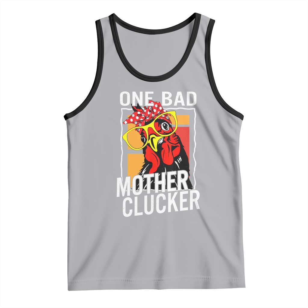 Funny One Bad Mother Clucker Tank Top Chicken Hen Mother's Day