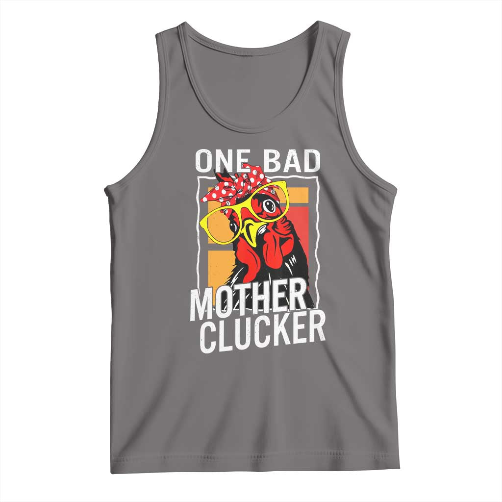 Funny One Bad Mother Clucker Tank Top Chicken Hen Mother's Day