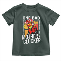 Funny One Bad Mother Clucker Toddler T Shirt Chicken Hen Mother's Day