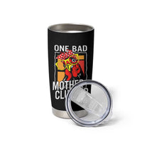 Funny One Bad Mother Clucker Tumbler Cup Chicken Hen Mother's Day