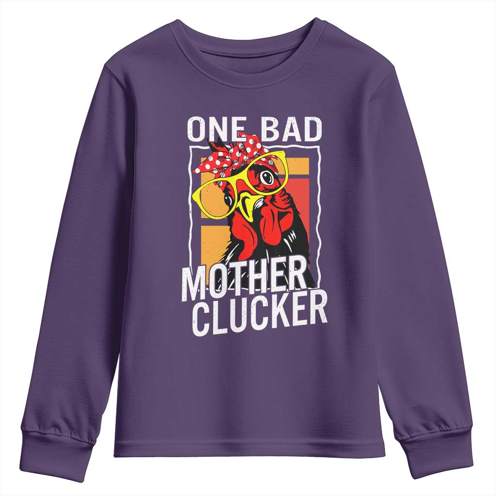 Funny One Bad Mother Clucker Youth Sweatshirt Chicken Hen Mother's Day