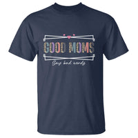 Funny Good Moms Say Bad Words T Shirt Mother's Day Leopard Heart