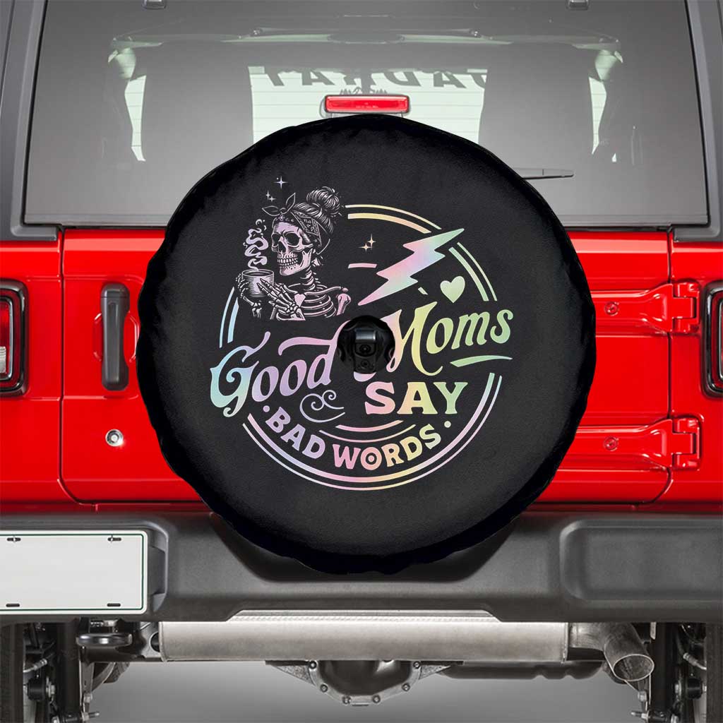 Funny Good Moms Say Bad Words Spare Tire Cover Mother's Day Messy Bun Skeleton