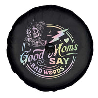 Funny Good Moms Say Bad Words Spare Tire Cover Mother's Day Messy Bun Skeleton
