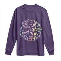 Funny Good Moms Say Bad Words Long Sleeve Shirt Mother's Day Messy Bun Skeleton