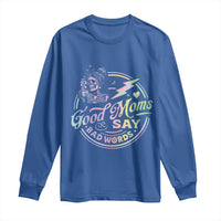 Funny Good Moms Say Bad Words Long Sleeve Shirt Mother's Day Messy Bun Skeleton