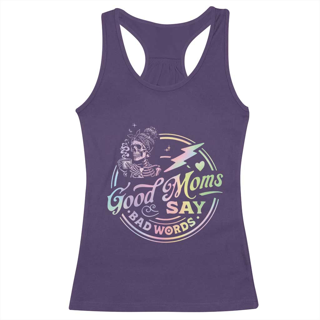 Funny Good Moms Say Bad Words Racerback Tank Top Mother's Day Messy Bun Skeleton